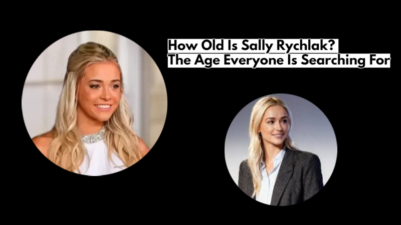 sally rychlak age